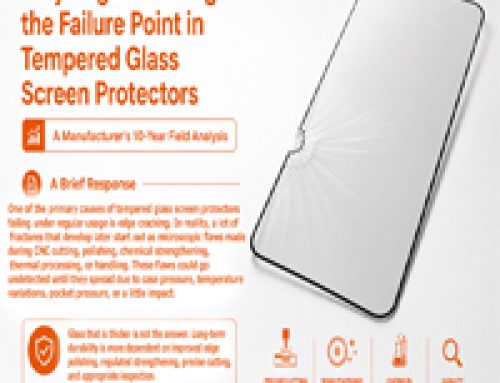 Why Edge Cracking Is the Failure Point in Tempered Glass Screen Protectors 